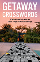 Getaway Crosswords : 50+ Puzzles Perfect for Road Trips and Cruise Ships-9781454953425