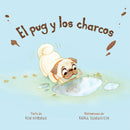 El pug y los charcos (Spanish Edition)-9781454953883