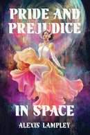 Pride and Prejudice in Space-9781454954118