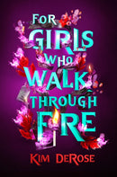 For Girls Who Walk through Fire-9781454955481