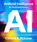 Artificial Intelligence: An Illustrated History : From Medieval Robots to Neural Networks-9781454955788