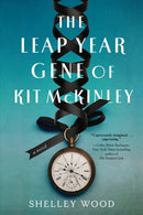 The Leap Year Gene of Kit McKinley : A Novel-9781454956297