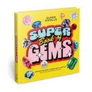 Super Smalls Super Book of Gems : Birthstone Magic, Science, Facts, and Fun-9781454957980