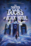 The Thirteen Doors of Black House-9781454958154