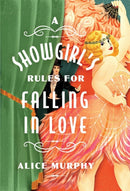 A Showgirl's Rules for Falling in Love-9781454959465