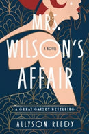 Mrs. Wilson's Affair : A Great Gatsby Retelling (A Novel)-9781454961819