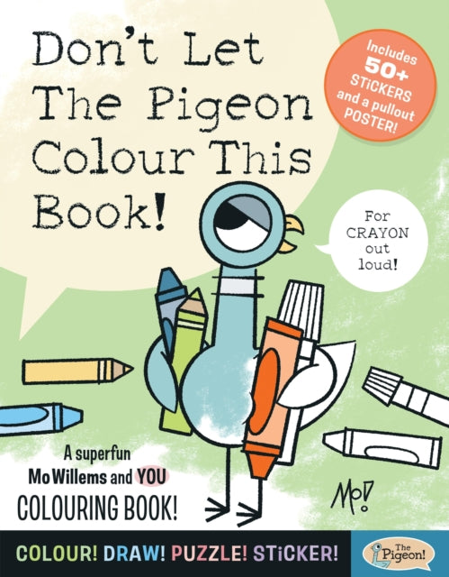 Don''t Let The Pigeon Colour This Book!
