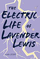 The Electric Life of Lavender Lewis-9781454963899