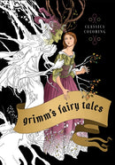 Grimm''s Fairy Tales: Classics Coloring