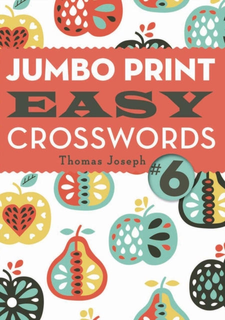 Jumbo Print Easy Crosswords #6