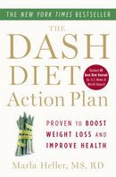 The Dash Diet Action Plan : Proven to Lower Blood Pressure and Cholesterol without Medication-9781455512829