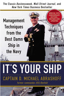 It's Your Ship : Management Techniques from the Best Damn Ship in the Navy, Special 10th Anniversary Edition - Revised and Updated-9781455523023