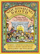 Nourishing Broth : An Old-Fashioned Remedy for the Modern World-9781455529223