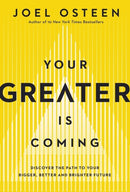 Your Greater Is Coming