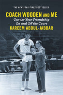 Coach Wooden and Me : Our 50-Year Friendship On and Off the Court-9781455542260