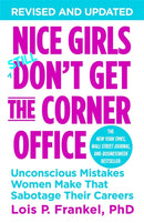 Nice Girls Don''t Get the Corner Office