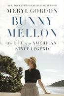 Bunny Mellon : The Life of an American Style Legend-9781455588725