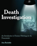Death Investigation : An Introduction to Forensic Pathology for the Nonscientist-9781455774371
