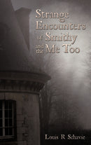 Strange Encounters of Smithy and the Me Too-9781456723019