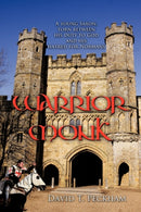 Warrior Monk : A Young Saxon, Torn Between His Duty to God and His Hatred for Normans-9781456744861