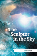 The Sculptor in the Sky-9781456747251