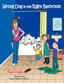 Wrong Dog in the Right Bathroom-9781456763442