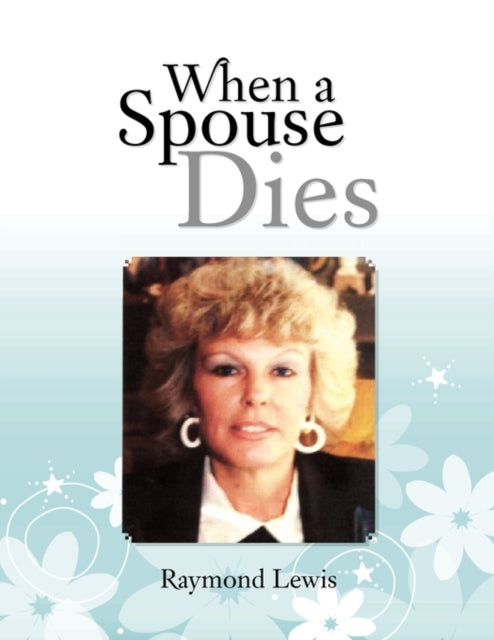 When a Spouse Dies-9781456835255