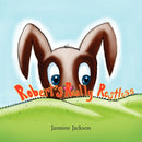 Robert''s Really Restless