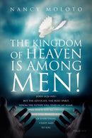 The Kingdom of Heaven is Among Men!-9781456890490