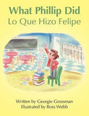 What Phillip Did/Lo Que Hizo Felipe-9781458216212