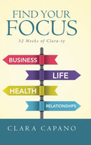 Find Your Focus : 52 Weeks of Clara-ty-9781458221001