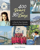 400 Years in 365 Days : A Day by Day Calendar of Nova Scotia History-9781459504806