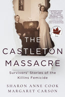 The Castleton Massacre : Survivors' Stories of the Killins Femicide-9781459749863