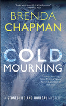Cold Mourning : A Stonechild and Rouleau Mystery-9781459752580
