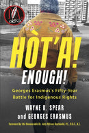 Ht'a! Enough! Georges Erasmus's Fifty-Year Battle for Indigenous Rights : Georges Erasmus's Fifty-Year Battle for Indigenous Rights-9781459752900