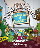 ImagiNation : The Golden Age of Toronto Kids' TV-9781459755918