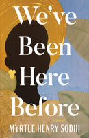 We''ve Been Here Before