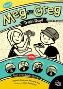 Meg and Greg: Train Day!