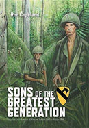 Sons of the Greatest Generation : Snapshots and Memories of Vietnam, October 1967 to October 1968-9781460289297