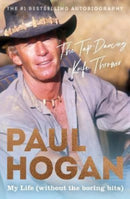 The Tap-Dancing Knife Thrower : My Life (without the boring bits)-9781460759301