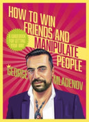 How To Win Friends And Manipulate People : A Guidebook for Getting Your Way-9781460764909