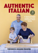 Authentic Italian: Classic 'Nonna-Approved' Recipes from the Vincenzo's Plate Family Kitchen. An Italian Cookbook of Traditional Italian Recipes for Homemade Pasta, Pizza, Sauces and Desserts