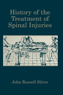 History of the Treatment of Spinal Injuries-9781461347507
