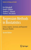 Regression Methods in Biostatistics : Linear, Logistic, Survival, and Repeated Measures Models-9781461413523