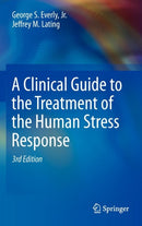 A Clinical Guide to the Treatment of the Human Stress Response-9781461455370