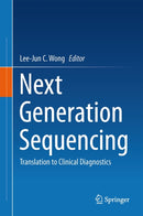 Next Generation Sequencing : Translation to Clinical Diagnostics-9781461470007