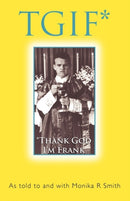 Tgif* : *Thank God I'm Frank-9781462006021