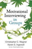 Motivational Interviewing in Groups-9781462507924