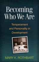 Becoming Who We Are : Temperament and Personality in Development-9781462508310