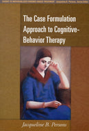 The Case Formulation Approach to Cognitive-Behavior Therapy-9781462509485
